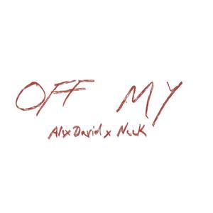 OFF MY(Back)(feat. ProdByNeek) (Explicit)