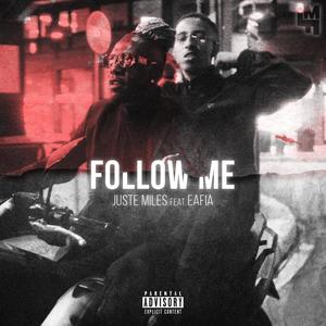 Follow Me (feat. Eafia) [Explicit]