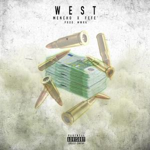 WEST (feat. FEFE') [Explicit]