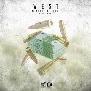 WEST(feat. FEFE') (Explicit)