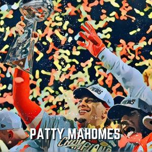 Patty Mahomes (Explicit)