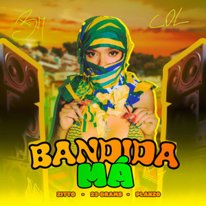 Bandida Má (Explicit)