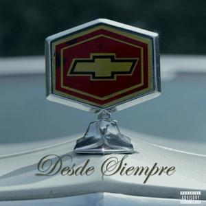 Desde Siempre(feat. Hunters & La Gallo 3:20) (Explicit)