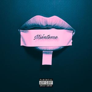 Miénteme (Explicit)