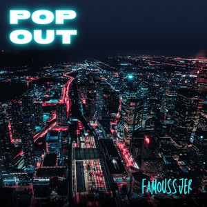 Pop Out (Explicit)