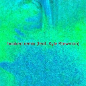 hooked (Kyle Stewman Remix|Explicit)