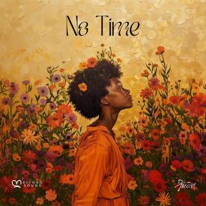 No Time (feat. Kitoko Sound & Kitoko Flute) [African Lofi]