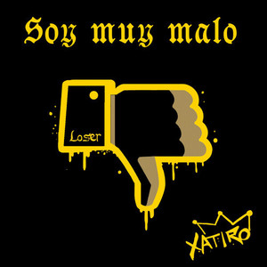 Soy muy malo (Explicit)