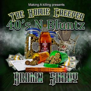 40's N Bluntz (feat. Brown Shady) (Explicit)