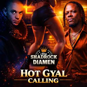 Hot Gyal Calling (feat. DIAMEN)