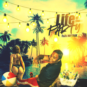 Life of the Party (Explicit)