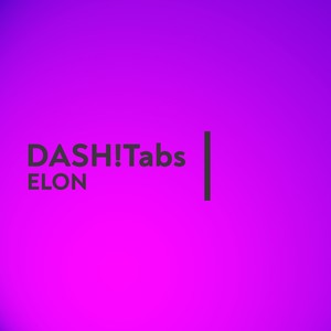 Elon - DASH!Tabs
