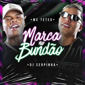 Marca no Bundão (Explicit)