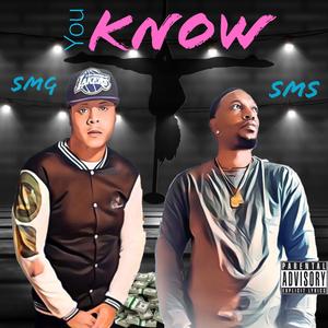 You know (feat. Self Made Swift) (Explicit)