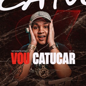 Vou Catucar (Explicit)