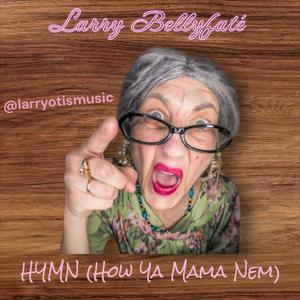 HYMN (How Ya Mama Nem) (Explicit)