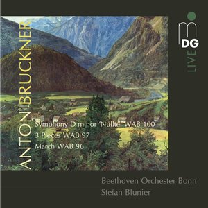 Bruckner: Symphony "Nullte" in D Minor, WAB 100 - 3 Pieces, WAB 97 - March, WAB 96