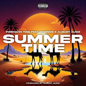 SUMMERTIME (feat. ZONDHIE & August AUGIE) (Explicit)
