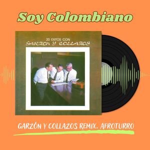 Soy Colombiano (Remix)