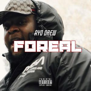 Foreal. (Explicit)