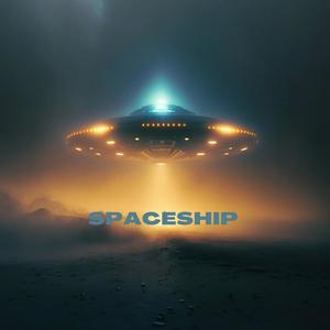 Spaceship (Explicit)