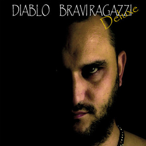 BRAVI RAGAZZI (Deluxe) [Explicit]