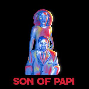 SON OF PAPI (Explicit)