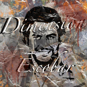 Dimensión Escobar (feat. Maximilian quien ma, McJna & Tropi Cvl) (Explicit)