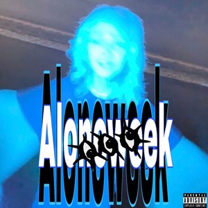 Aloneweek (Explicit)