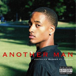 Another Man (feat. Trèvon) [Explicit]