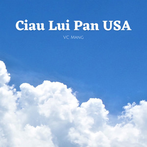 Ciau Lui Pan USA