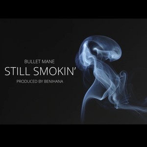 Still Smokin' (Explicit)