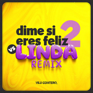 Dime Si Eres Feliz 2 vs Linda (Remix)