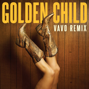 Golden Child (VAVO Remix)
