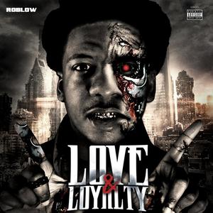 Love & Loyalty (Explicit)