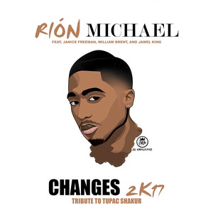 Changes 2k17 (Tribute to Tupac Shakur) [feat. Janice Freeman, William Brent & Jamel King]