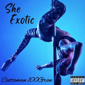 She Exotic (Explicit)