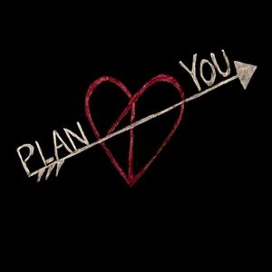 Plan 4 You (Explicit)