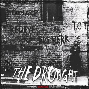 The Drought (feat. Big Herk & RedEye Ron) [Explicit]