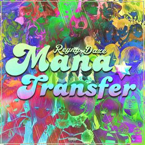 MANA TRANSFER! (Explicit)