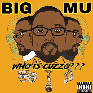 Who Is Cuzzo ??? (Explicit)