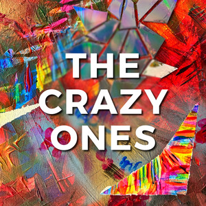 The Crazy Ones