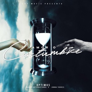 Amor o Costumbre(feat. Jonna Torres & Rubiel International)