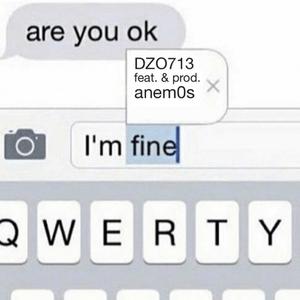 i'm fine (feat. anem0s)