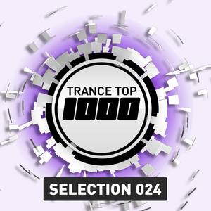 Trance Top 1000 Selection, Vol. 24