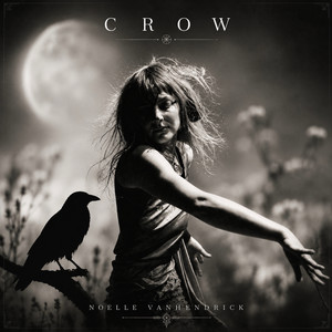 Crow-NOELLE VANHENDRICK