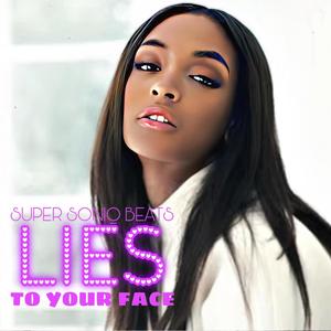 Lies To Your Face (feat. Scion919) [Instrumental] [Explicit]