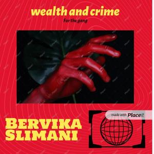 Bervika - wealth and crime (Explicit)