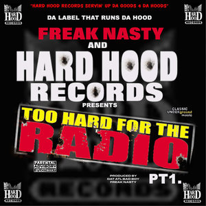 Hard Hood Presents: Too Hard for the Radio Pt. 1