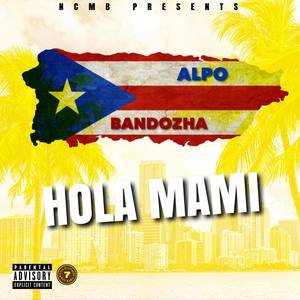 Hola Mami (Explicit)